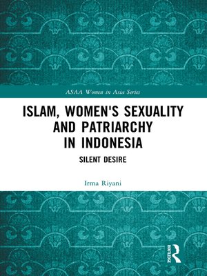 cover image of Islam, Women's Sexuality and Patriarchy in Indonesia